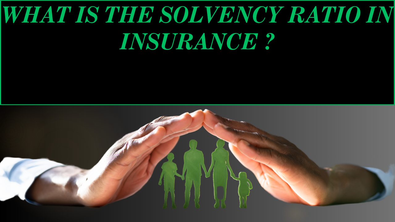 Solvency Ratio in Insurance Definition, Formula, Types & Importance (2025)
