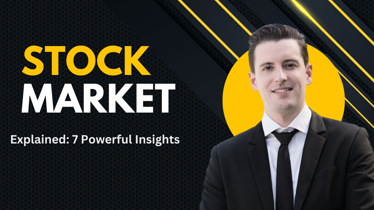 Stock Market Explained: 7 Powerful Insights on How It Works & Who Sets Prices